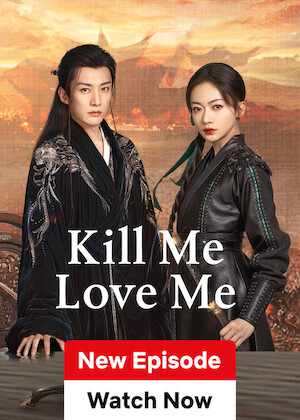 Netflix: Kill Me Love Me | <strong>Opis Netflix</strong><br> Vowing to avenge her parents, Meilin becomes an assassin and infiltrates the life of a ruthless prince — until startling revelations derail her revenge. | Oglądaj serial na Netflix.com